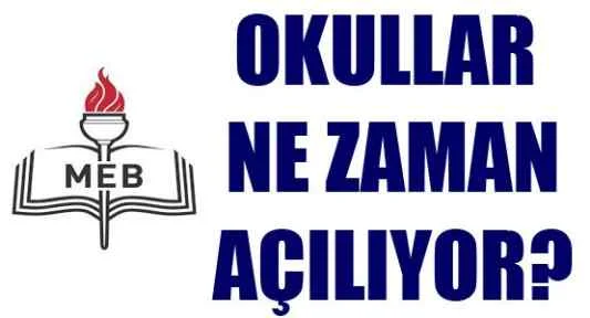 Okullar Ne Zaman Açılacak?