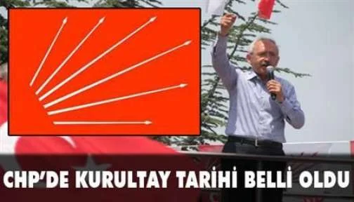 CHP'de kurultay tarihi belli oldu