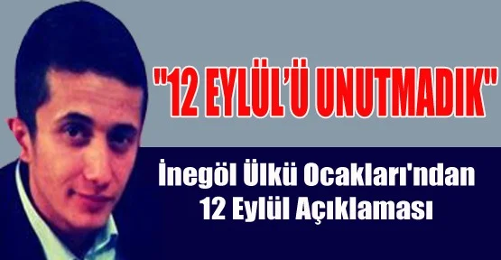 “12 Eylül'ü Unutmadık“