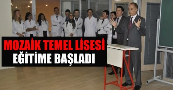 Mozaik Temel Lisesi Eğitime Başladı