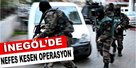İnegöl'de nefes kesen operasyon