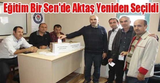 Eğitim Bir Sen'de Aktaş Yeniden Seçildi