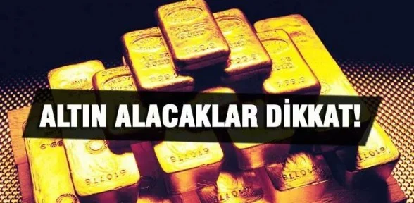 Altın almanın tam zamanı!