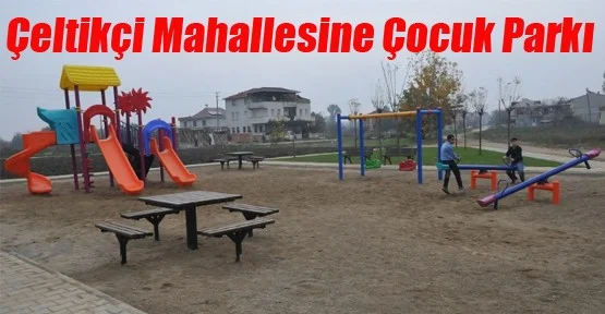 Çeltikçi Mahallesine Çocuk Parkı