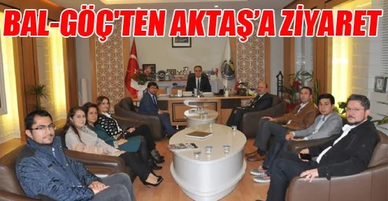 Bal-Göç'ten Aktaş'a ziyaret