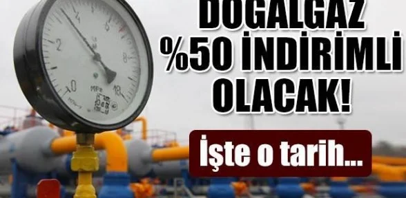 2018‘den itibaren gaz % 50 indirimli