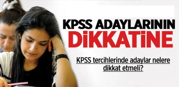 Kpss tercihi yaparken nelere dikkat etmeli?