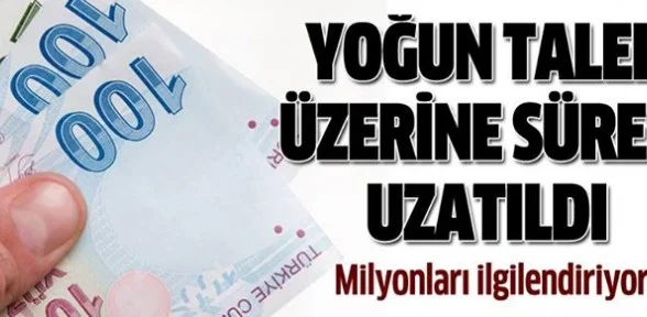 Yoğun talep üzerine borç yapılandırması 1 ay uzadı