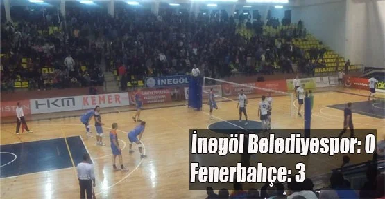 İnegöl Belediyespor:0 - Fenerbahçe : 3
