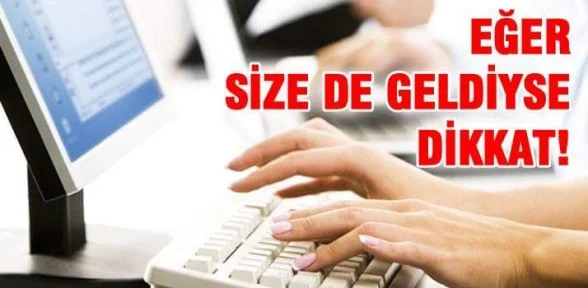 Mail ile gelen faturalara dikkat!