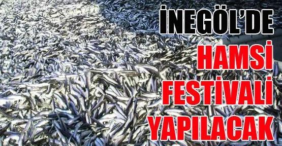 İnegöl'de Hamsi Festivali Yapılacak