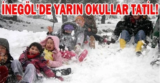 İnegöl'de Perşembe günü okullar tatil