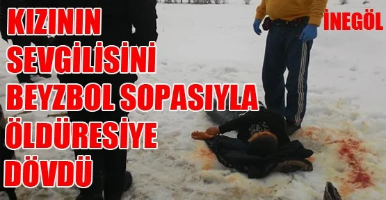 Kızının Sevgilisini Öldüresiye Dövdü!