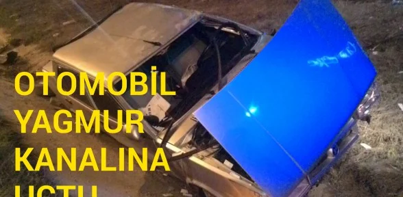Otomobil Yağmur Kanalına Uçtu 1Yaralı