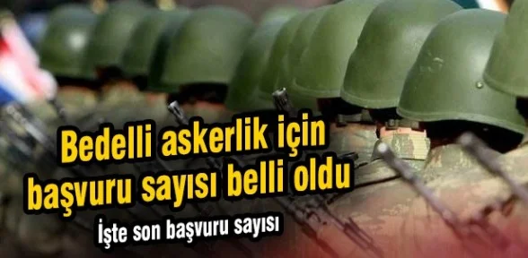 Bedelli Askerlikte Son Sayı Belli Oldu
