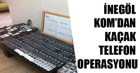 İnegöl'de kaçak telefon operasyonu