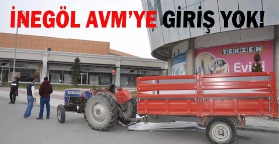 İnegöl AVM'ye Giriş Yok