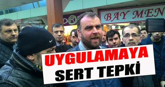Çarşı Esnafı Tepkili