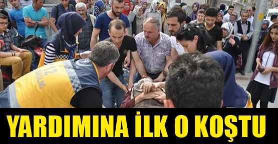 Yardımına İlk O Koştu