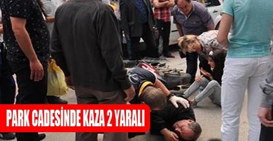 Park caddesinde kaza; 2 yaralı