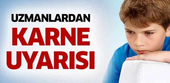 Uzmanlardan Ailelere Karne Uyarısı