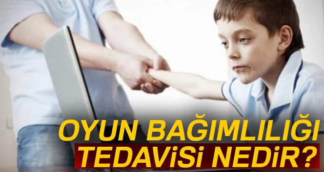 Oyun bağımlılığı tedavisi nedir? Oyun bağımlılığından nasıl kurtulunur?