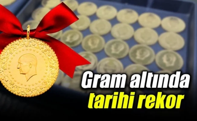 Gram altında tarihi rekor!