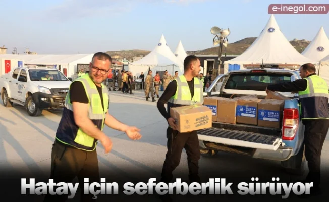 Hatay için seferberlik sürüyor