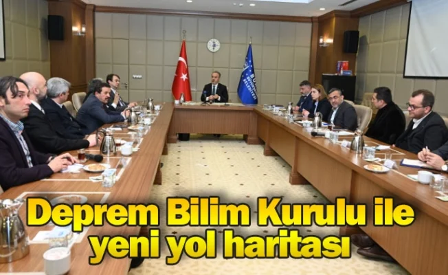 Deprem Bilim Kurulu ile yeni yol haritası