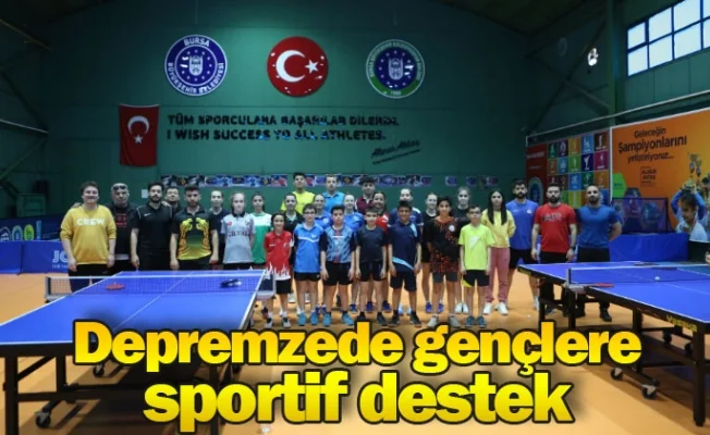Depremzede gençlere sportif destek