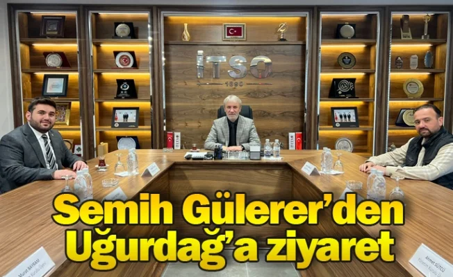 Semih Gülerer’den Uğurdağ’a ziyaret