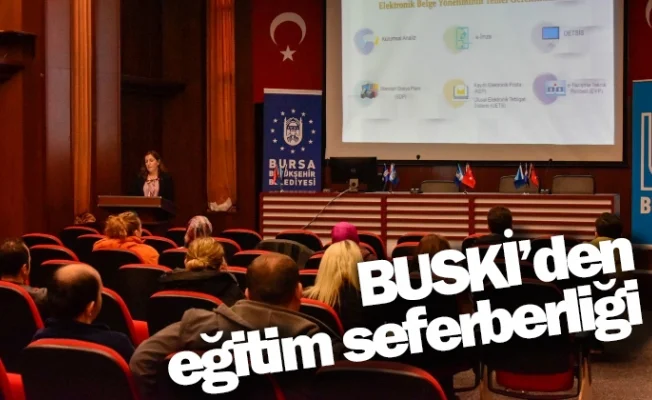 BUSKİ’den eğitim seferberliği
