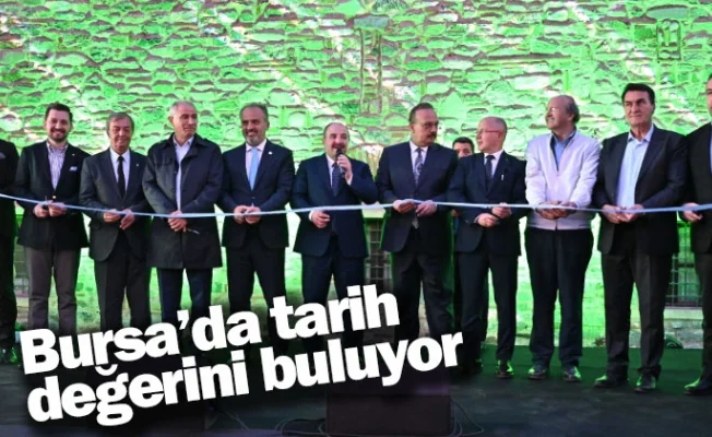 Bursa’da tarih değerini buluyor