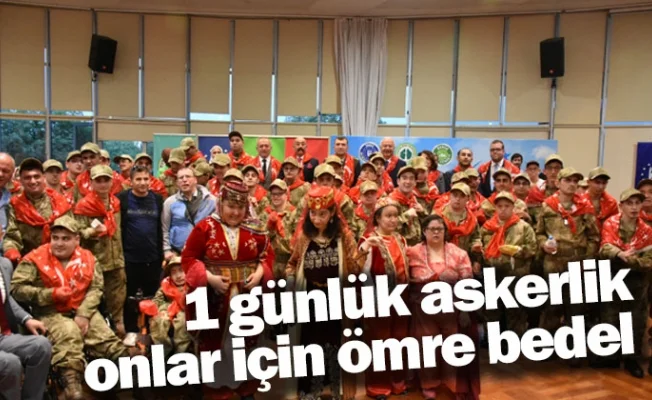 1 günlük askerlik onlar için ömre bedel