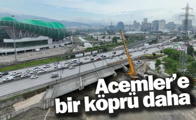Acemler’e bir köprü daha