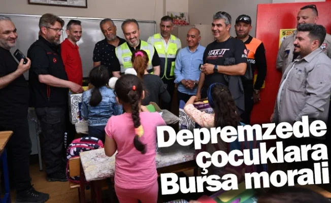 Depremzede çocuklara Bursa morali