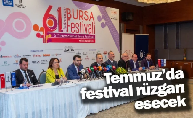 Temmuz’da festival rüzgarı esecek