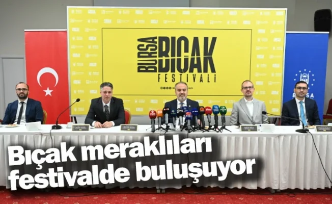Bıçak meraklıları festivalde buluşuyor