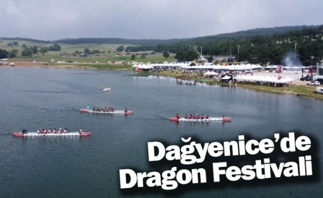 Dağyenice’de Dragon Festivali