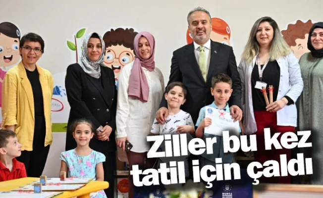 Ziller bu kez tatil için çaldı