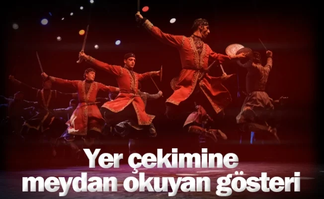 Yer çekimine meydan okuyan gösteri