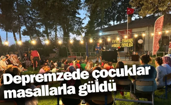 Depremzede çocuklar masallarla güldü
