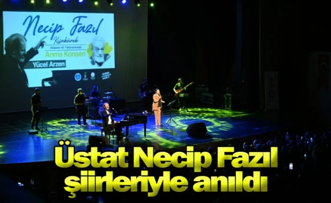 Üstat Necip Fazıl, şiirleriyle anıldı