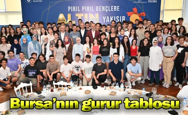 Bursa’nın gurur tablosu