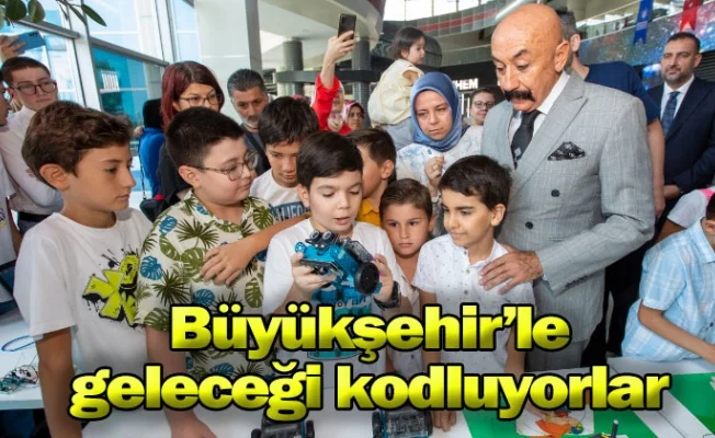 Büyükşehir’le geleceği kodluyorlar