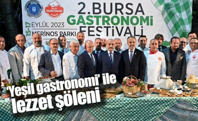‘Yeşil gastronomi’ ile lezzet şöleni
