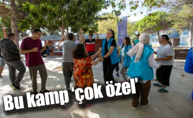 Bu kamp ‘çok özel’