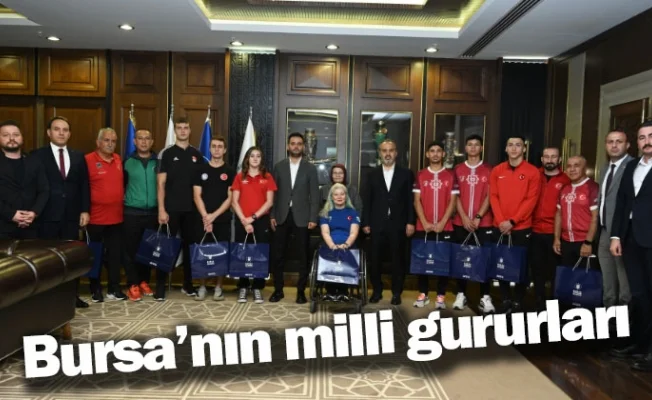 Bursa’nın milli gururları