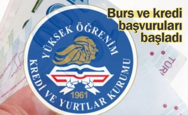 Burs ve kredi başvuruları başladı