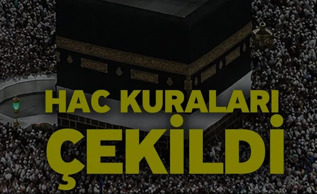 Hac kuraları çekildi